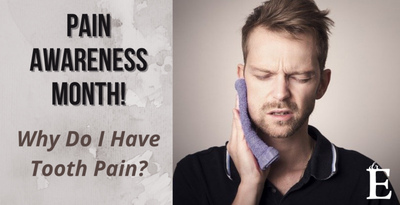 Why Do I Have Tooth Pain?