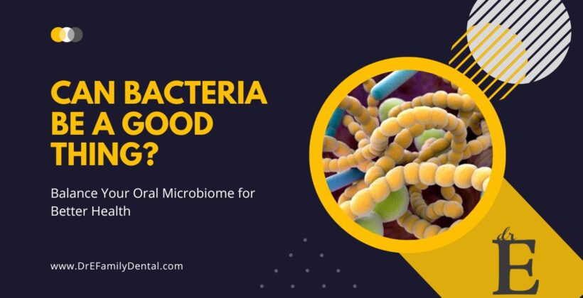 Balance Your Oral Microbiome for Better Health