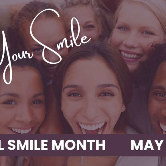 Love Your Smile: National Smile Month with Dr. E