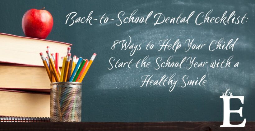 Back-to-School Dental Checklist Back-to-School Dental Checklist