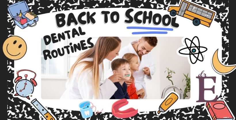 Back-to-School Dental Tips for a Healthy Family Routine