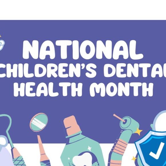 Children’s Dental Health Month