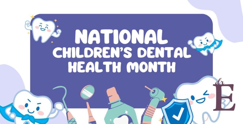 Children’s Dental Health Month