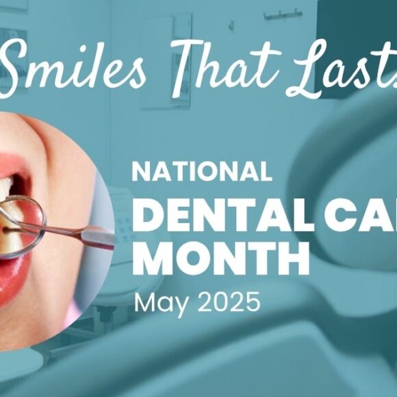 Celebrating National Dental Care Month