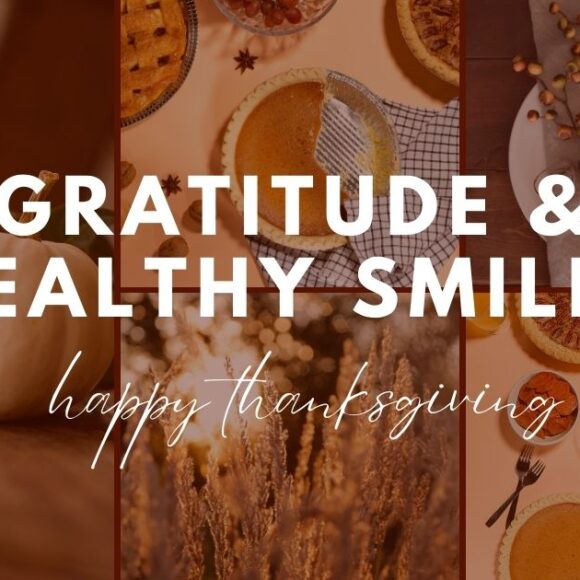Gratitude and Healthy Smiles