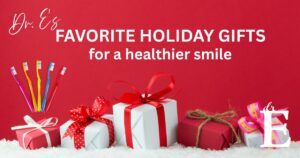holiday gifts for healthier smile