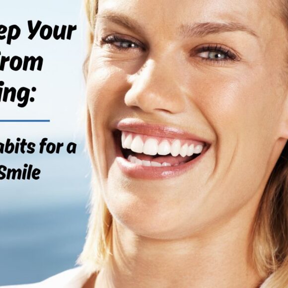 How to Keep Your Teeth From Yellowing: 7 Everyday Habits for a Brighter Smile