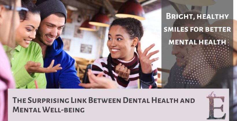 The Surprising Link Between Dental Health and Mental Well-being