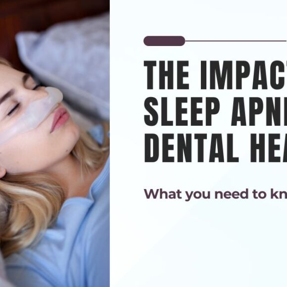 The Impact of Sleep Apnea on Dental Health