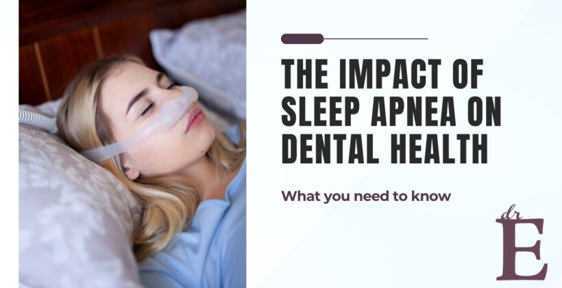The Impact of Sleep Apnea on Dental Health